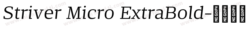 Striver Micro ExtraBold字体转换
